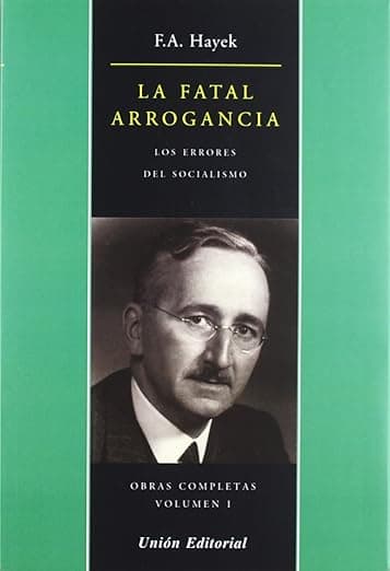 The Fatal Conceit: The Errors of Socialism