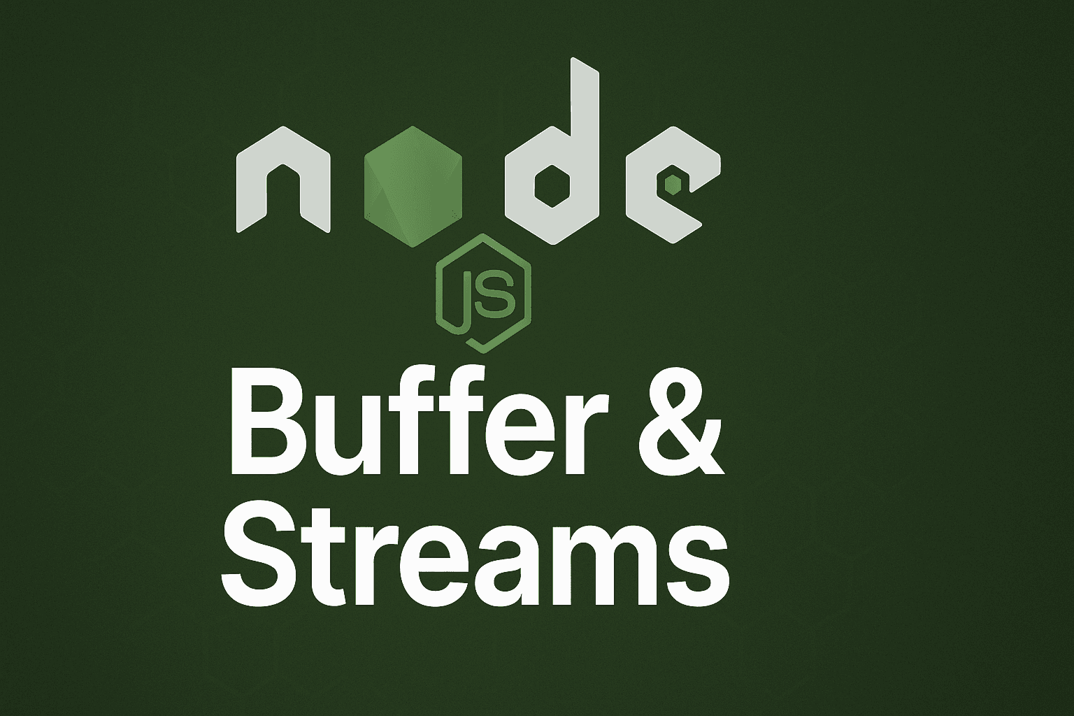 Buffer & Streams