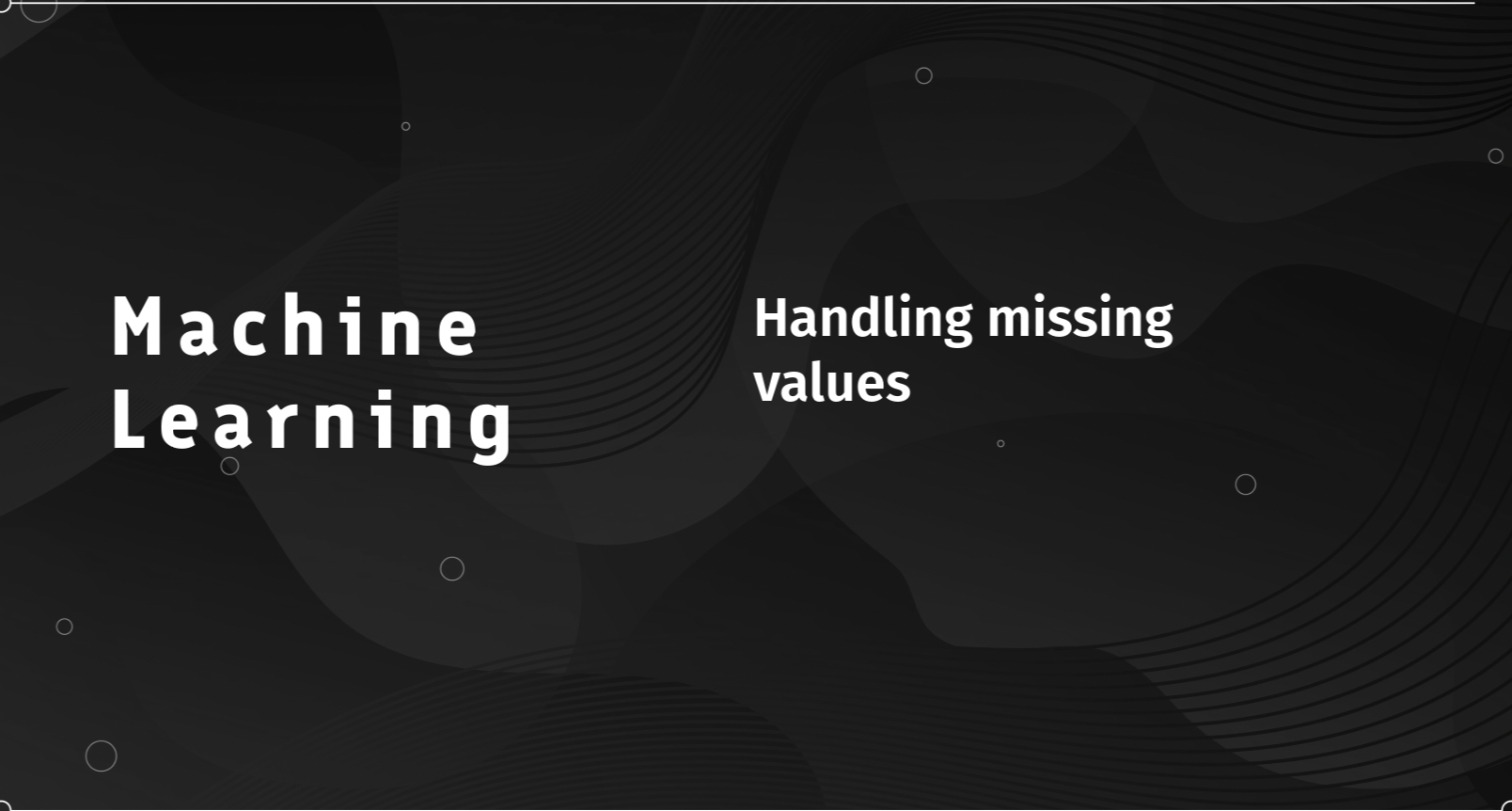 Machine Learning Handling Missing Values | Full Stack Developer ...